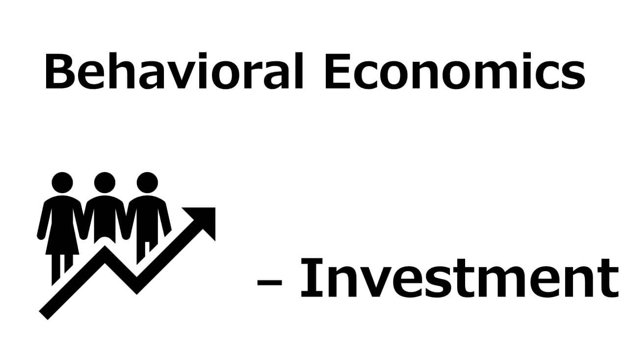 Thumbnail image for a behavioral economics article explaining decision-making and irrational behavior in investment